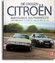 Die Grossen Citroën. Avantgarde aus Frankreich